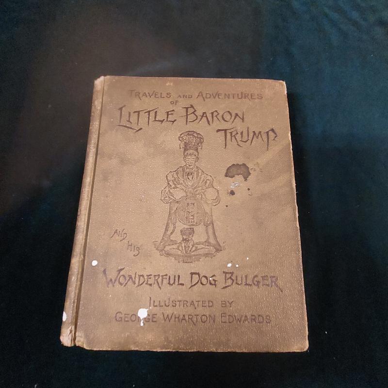 Image for Travels and Adventures of Little Baron Trump And his Wonderful Dog Bulger
