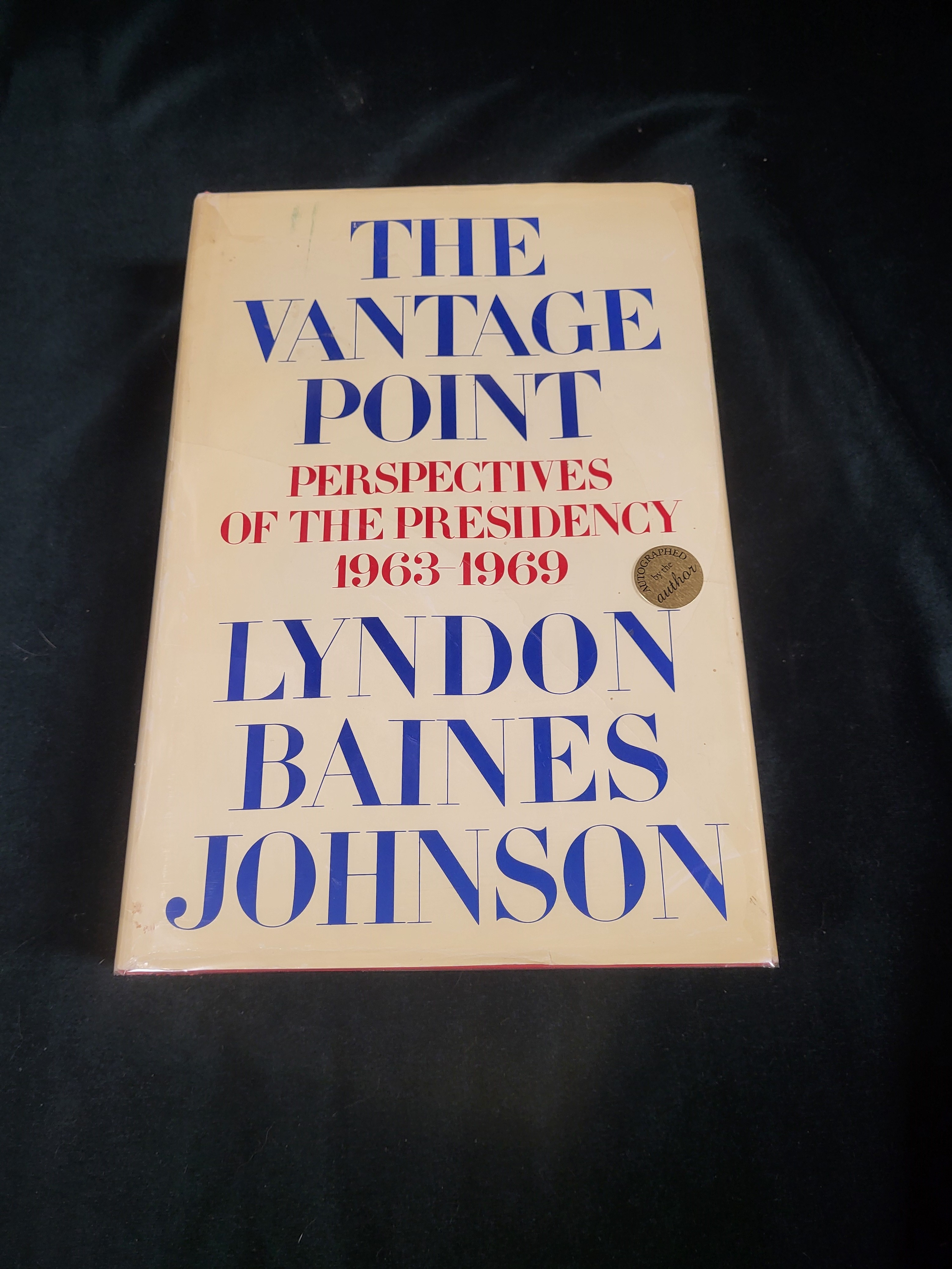 The Vantage Point: Perspectives of the Presidency, 1963 - 1969.